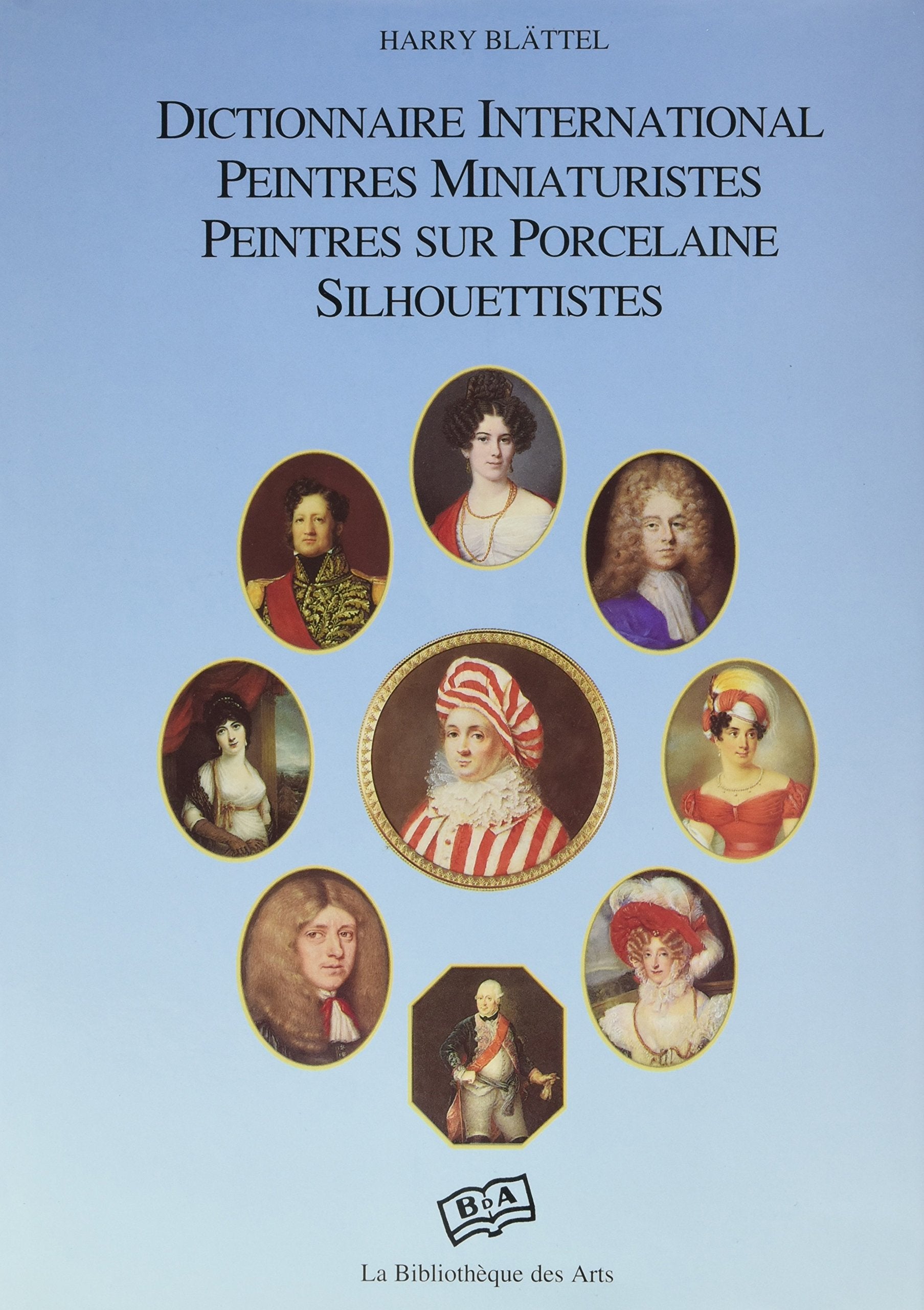 Internationales Lexikon Miniaturmaler, Porzellanmaler, Silhouettisten. International Dictionary Miniature Painters, Porcelain Painters, Silhouettists. ... Silhouettistes: Engl.-Dtsch.-Französ. Film, Art & Culture