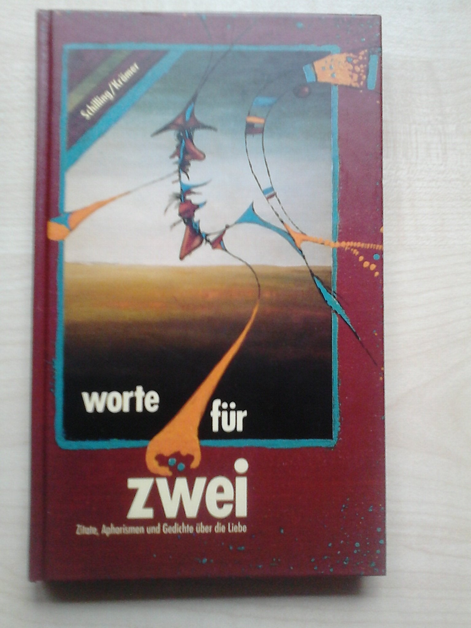Worte für Zwei: Zitate, Aphorismen und Gedichte über die Liebe Poetry