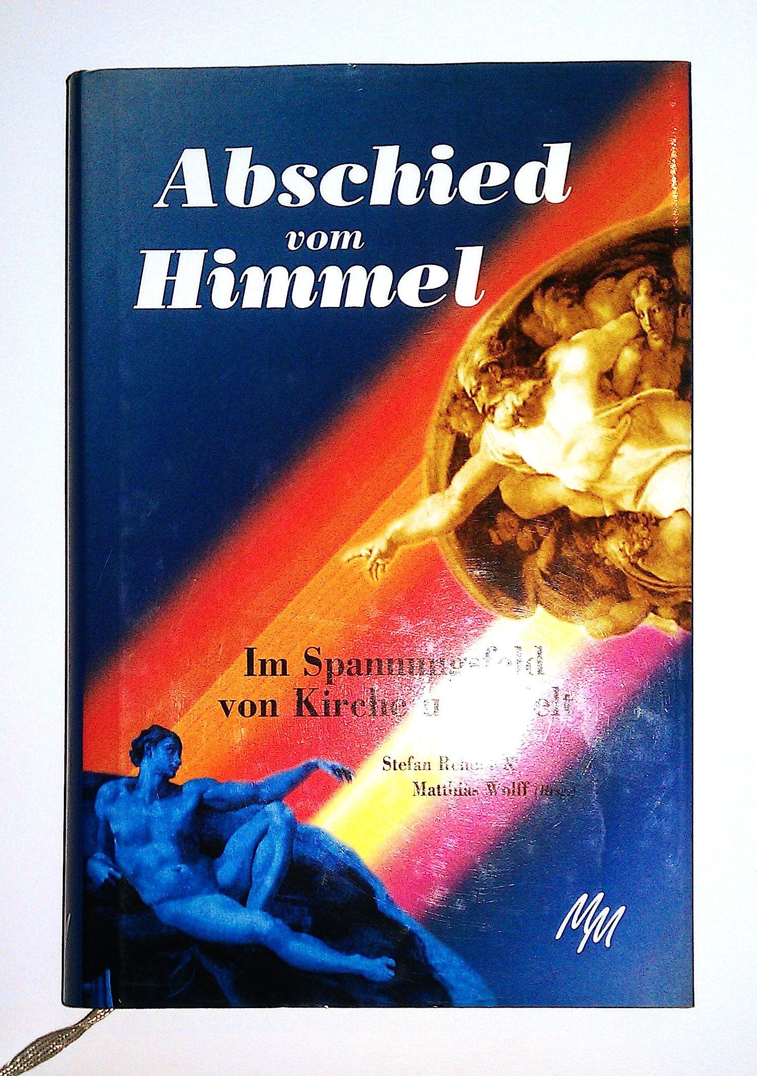 Abschied vom Himmel: Im Spannungsfeld von Kirche und Welt Religion & Esotericism