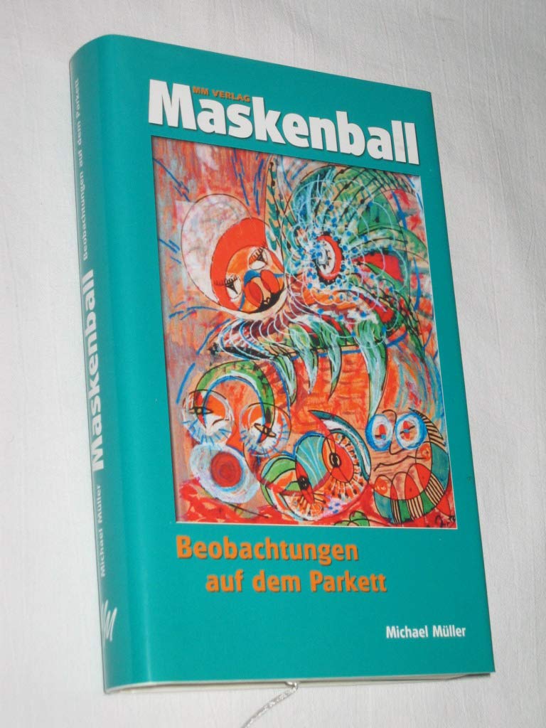 Maskenball: Beobachtungen auf dem Parkett Media & Communication