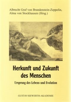 Herkunft und Zukunft des Menschen: Ursprung des Lebens und Evolution book