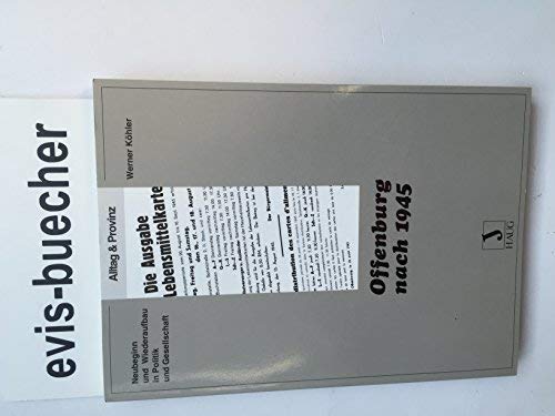 Offenburg nach 1945: Neubeginn und Wiederaufbau in Politik und Gesellschaft (Livre en allemand) book