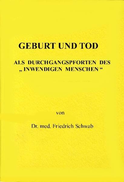 Geburt und Tod: Als Durchgangspforten des "Inwendigen" Menschen Psychology