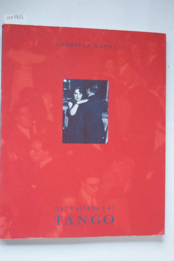 Asi bailaban el Tango: Argentinische Tänzer erzählen Film, Art & Culture