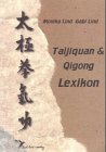 Taijiquan und Qigong Lexikon Learning & Reference