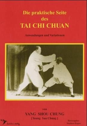 Die praktische Seite des Tai Chi Chuan: Anwendungen und Variationen Leisure & Fun
