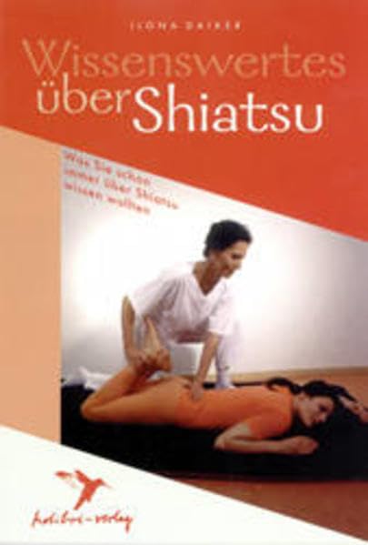 Wissenswertes über Shiatsu Medicine
