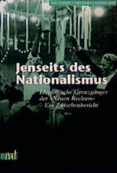 Jenseits des Nationalismus: Ideologische Grenzgänger der 'Neuen Rechten' - Ein Zwischenbericht (reihe antifaschistische texte) Books