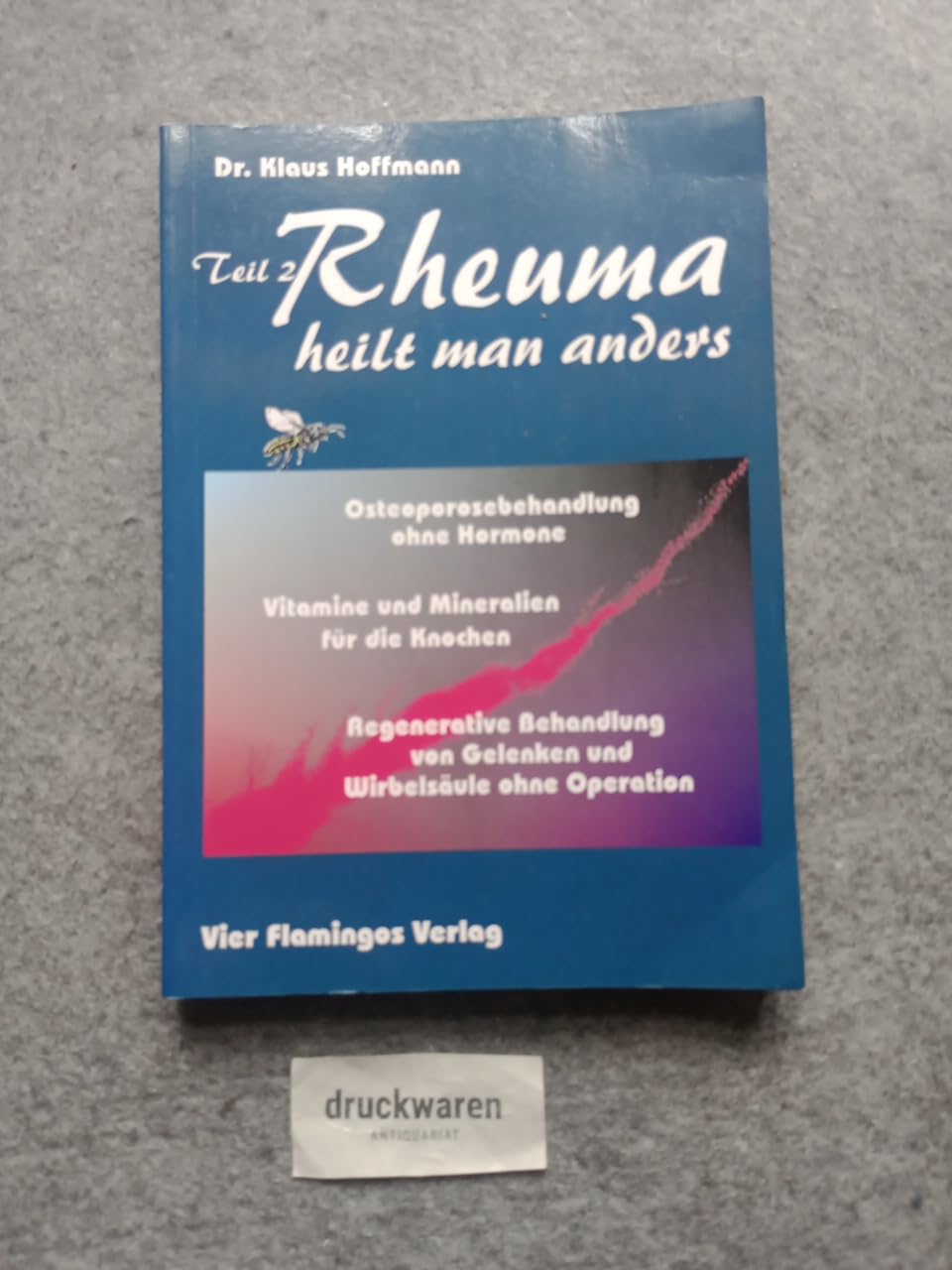 Rheuma heilt man anders 2 Medicine