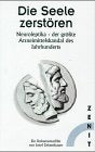 Die Seele zerstören. Neuroleptika - der verheimlichte Arzneimittelskandal Films