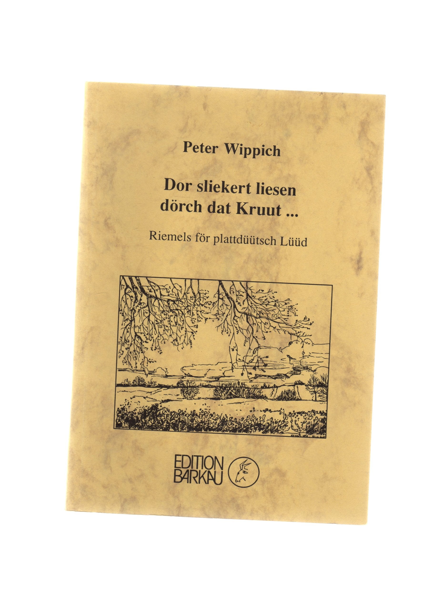 Dor sliekert liesen dörch dat Kruut.... Riemels för plattdüütsch Lüüd Books