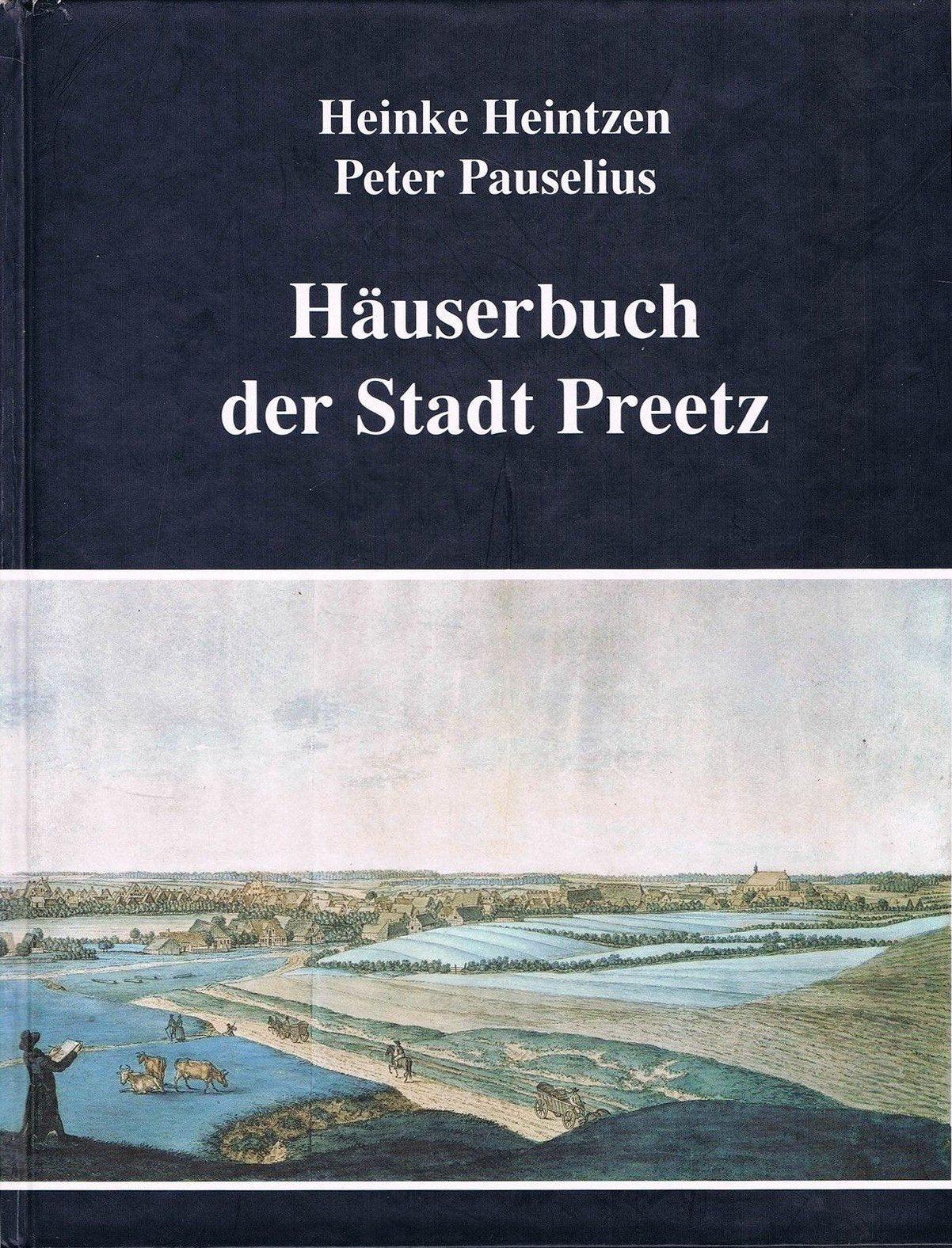 Häuserbuch der Stadt Preetz: Dokumentation aller Häuser des Stadtkerns und ihrer Eigentümer zwischen 1733 und 1880 Books