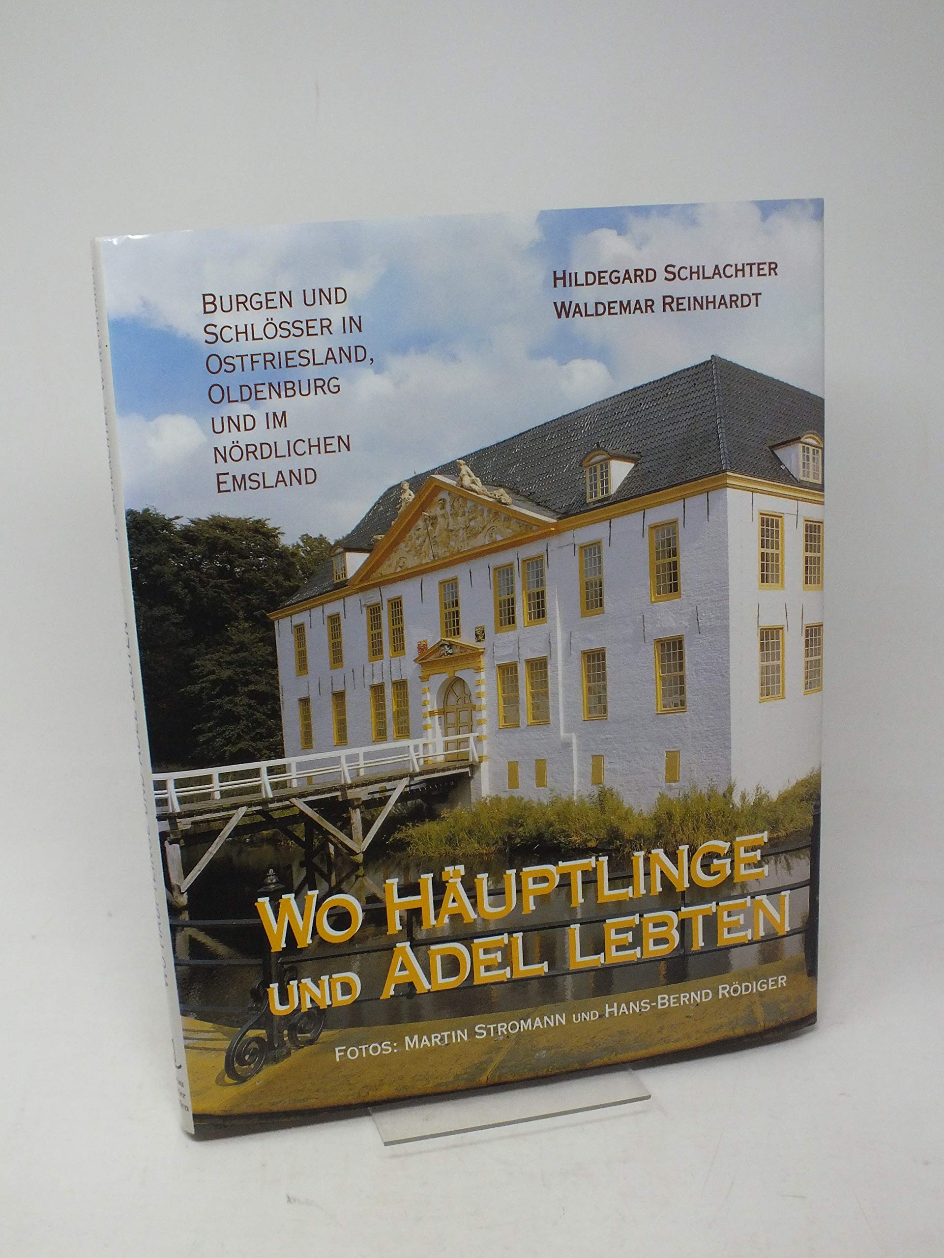Wo Häuptlinge und Adel lebten: Burgen und Schlösser im Nordwesten Architecture