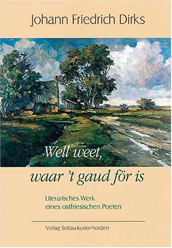 Well weet, waar 't gaud för is book