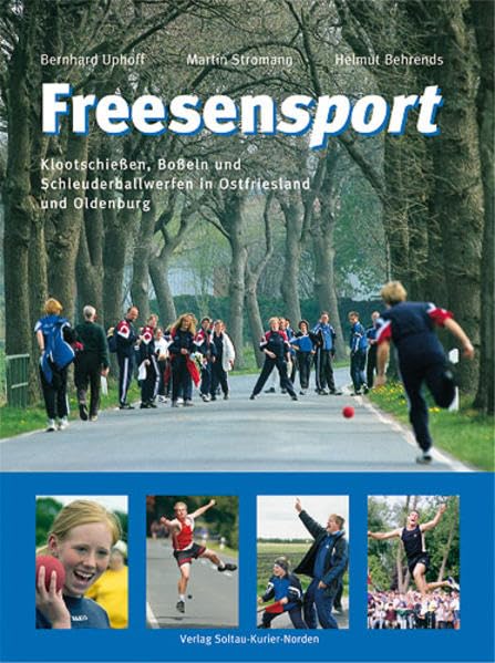 Freesensport: Klootschiessen, Bosseln und Schleuderballwerfen in Ostfriesland und Oldenburg Leisure & Fun