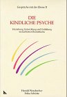 Die kindliche Psyche. Entstehung, Entwicklung und Entfaltung menschlichen Bewusstseins Psychology