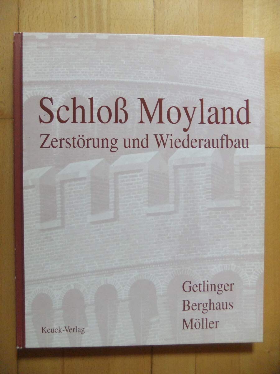 Schloss Moyland. Zerstörung und Wiederaufbau book
