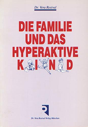 Die Familie und das hyperaktive Kind Medicine