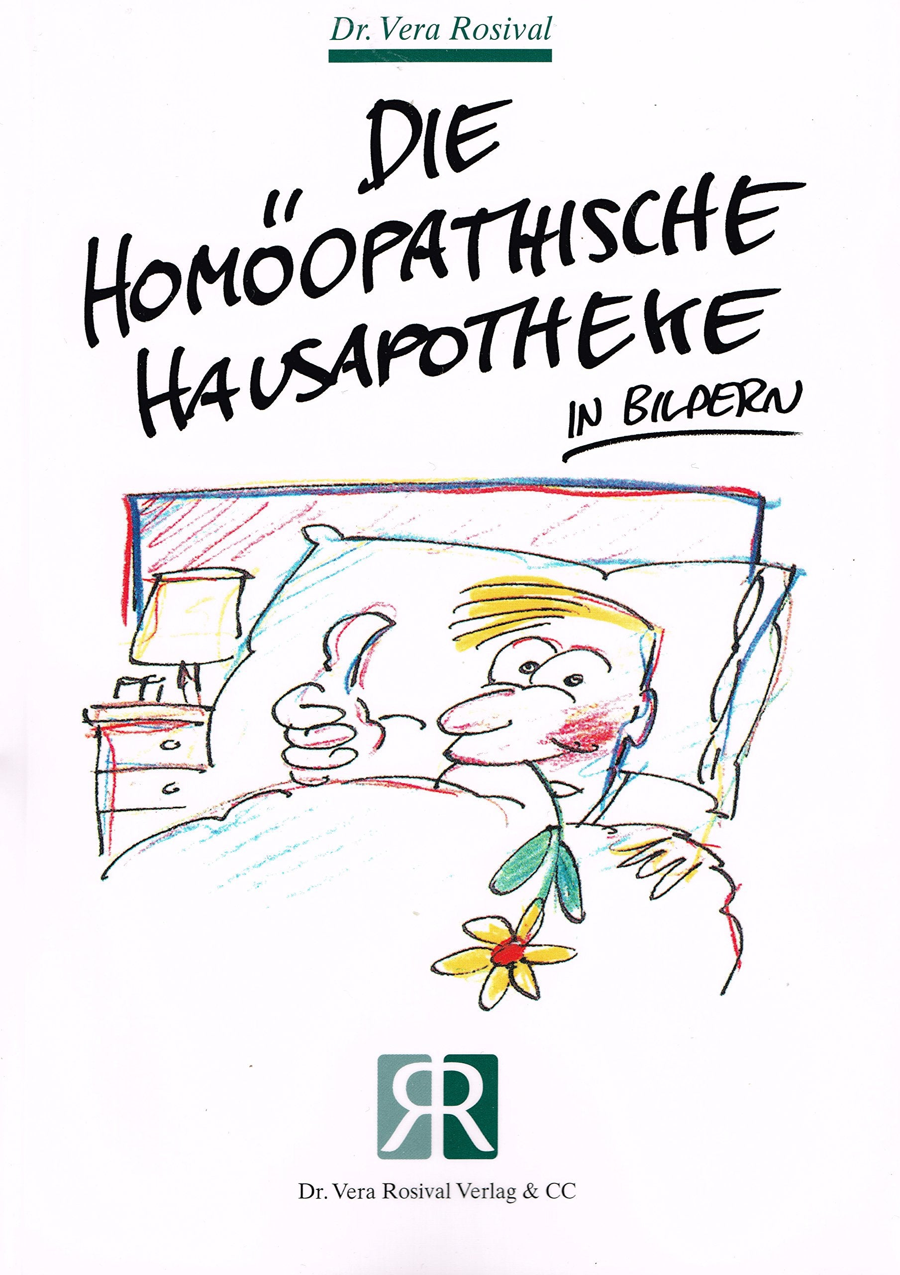 Die homöopathische Hausapotheke in Bildern Medicine