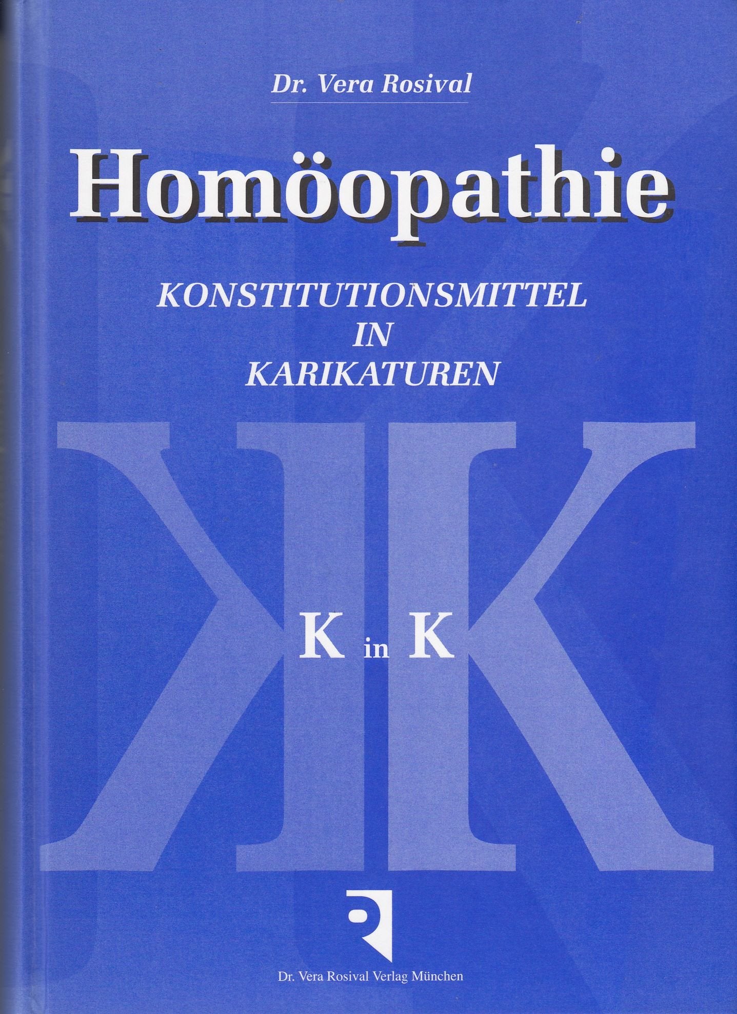Homöopathie - Konstitutionsmittel in Karikaturen: K in K Medicine