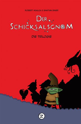 Der Schicksalsgnom - Die Trilogie in einem Band Books