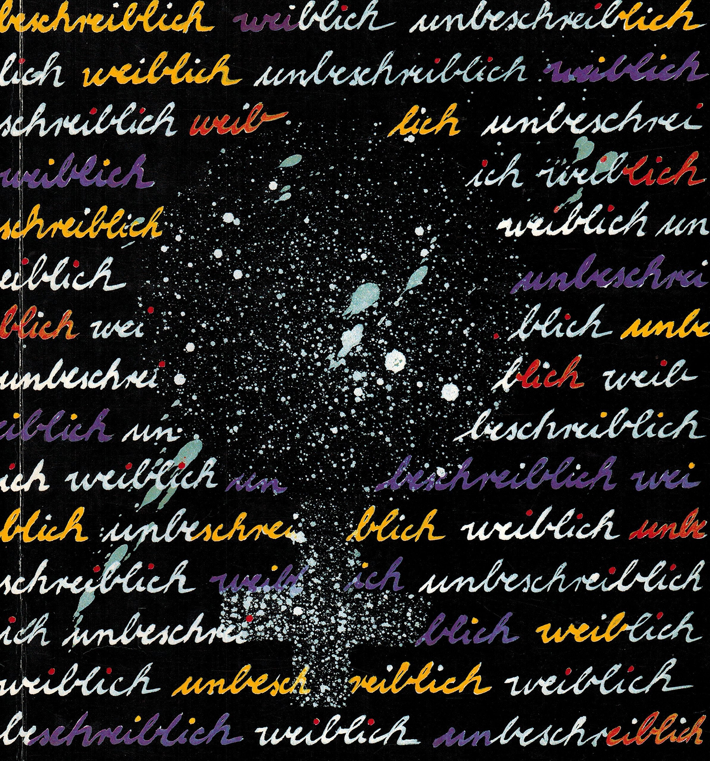 Unbeschreiblich Weiblich: Eine Dokumentation zur Geschichte der Frauen in Arnsberg von 1848-1945 German history