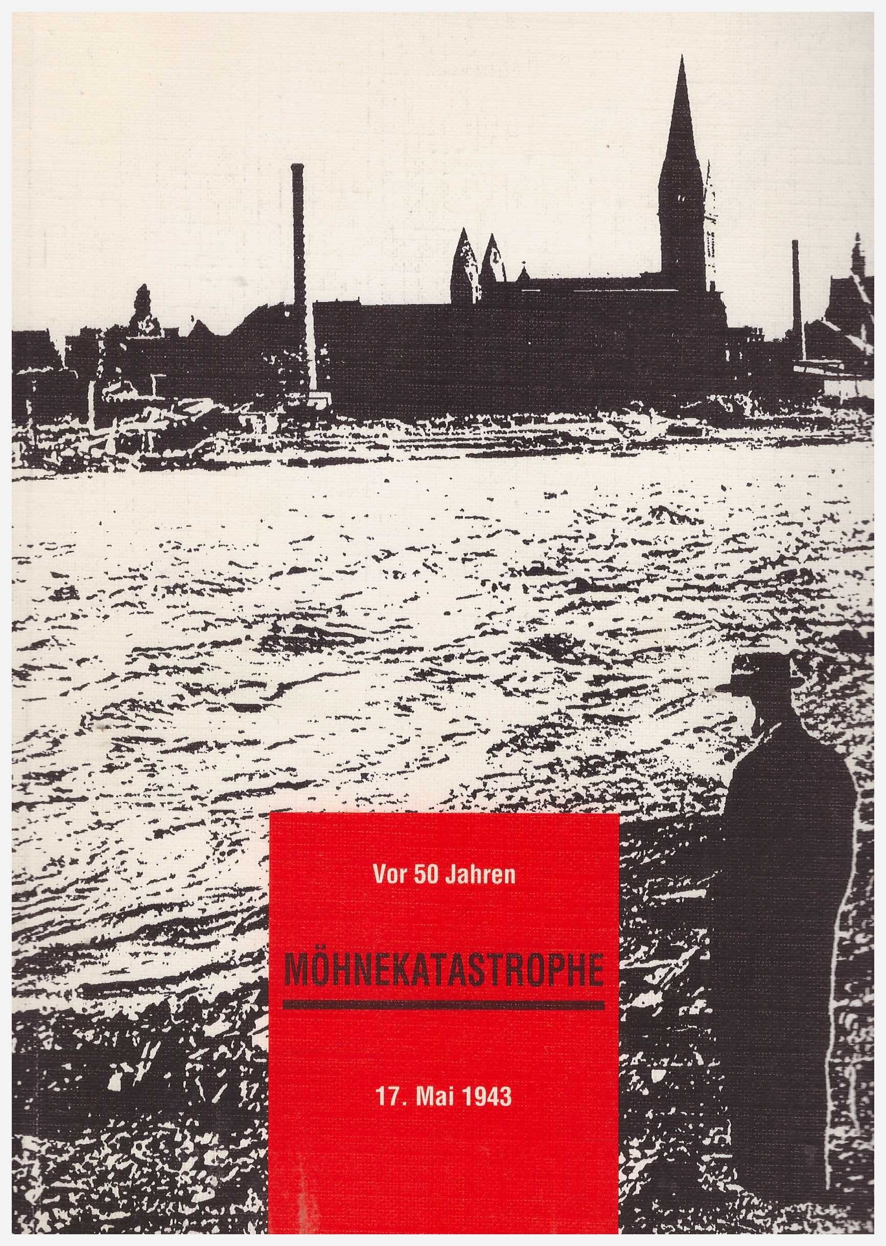 Vor 50 Jahren - Möhnekatastrophe - 17. Mai 1943 Education & Training