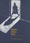 Kinder feiern Feste. Beiträge zur Kultur von Kinderfesten Books