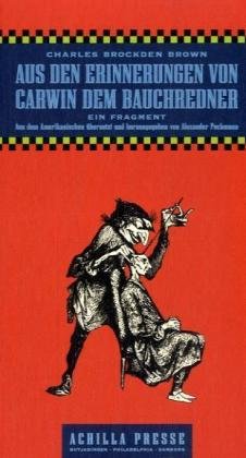 Aus den Erinnerungen von Carwin dem Bauchredner: Ein Fragment Contemporary literature