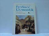 Berliner Romantik: Orte, Personen, Ideen. Ein Kulturführer zur Berliner Romantik Books