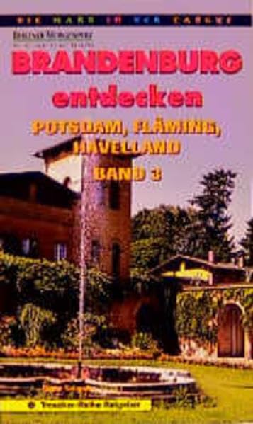 Brandenburg entdecken, Bd.3, Potsdam, Fläming, Havelland (Trescher-Reiseführer) Leisure, Home & Garden