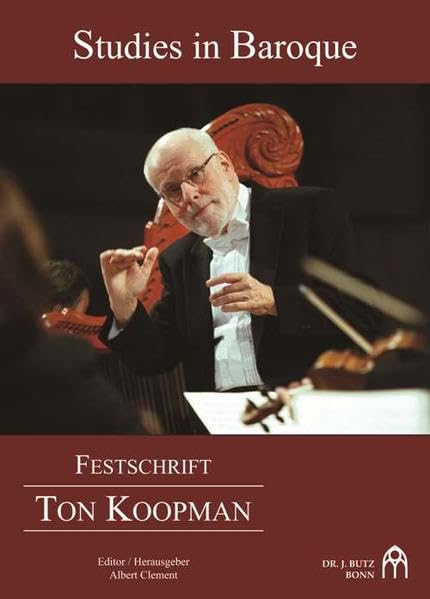 Studies in Baroque: Festschrift Ton Koopman Sheet Music