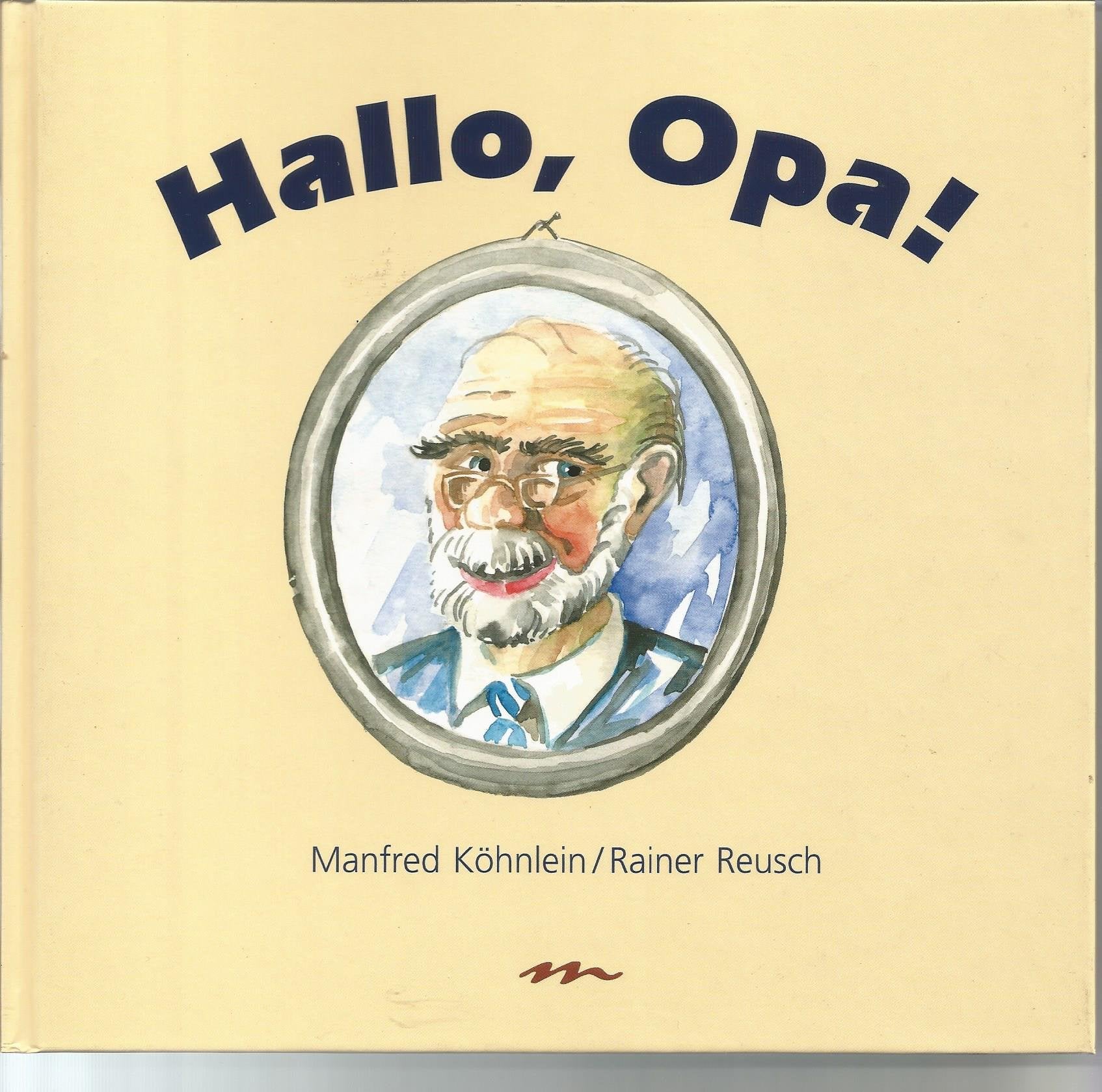 Hallo, Opa!: Opas erstes Bilderbuch Contemporary literature