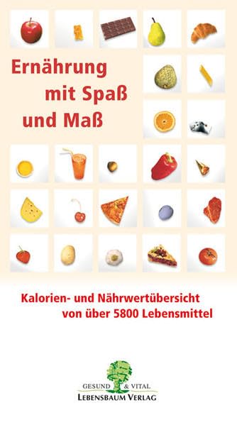 Ernährung mit Spaß und Maß Abnehmen mit Spaß und Maß: Kalorien- und Nährwertübersicht von über 5800 Lebensmittel Wie Sie ohne Jojo-Effekt und ohne ... von Lebensqualität Ihr Idealgewicht erreichen Leisure, Home & Garden