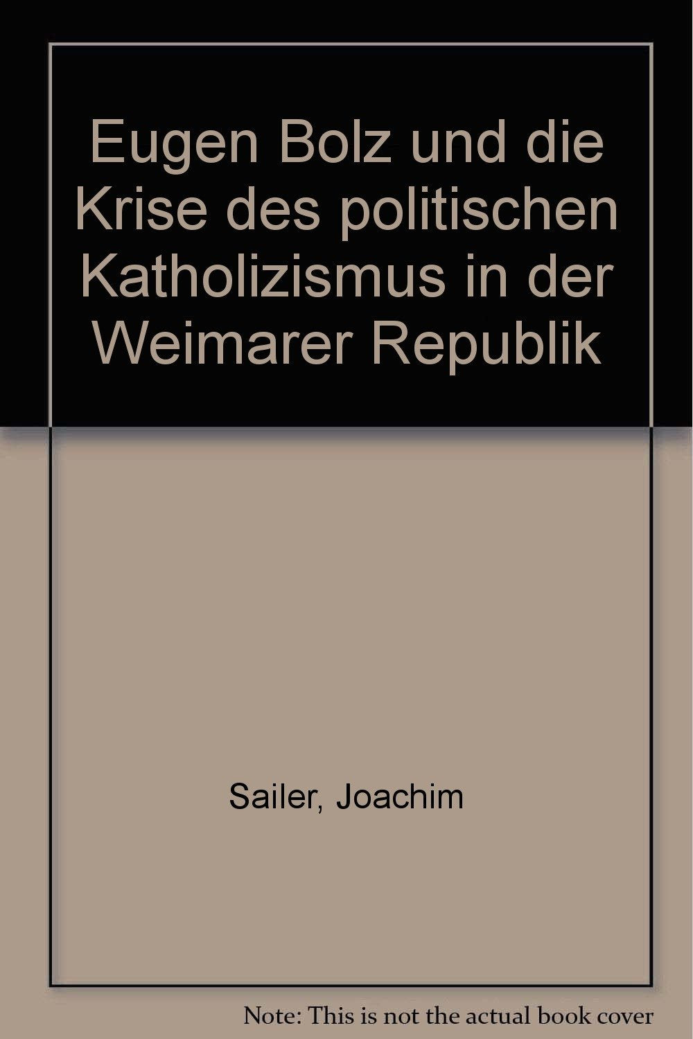 Eugen Bolz und die Krise des politischen Katholizismus in der Weimarer Republik German history