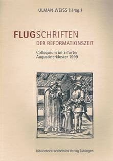 Flugschriften der Reformationszeit: Colloquium im Erfurter Augustinerkloster 1999 book