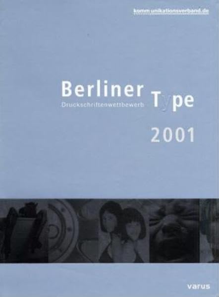 Berliner T pc 2001: Jahrbuch Best of Print: Druckschriftenwettbewerb. Hrsg. v. kommunikationsverband.de Law