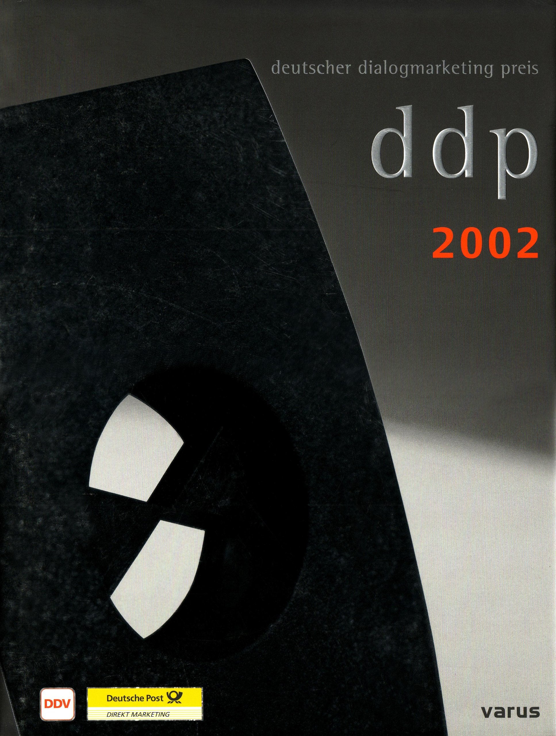 DDP 2002: Best of Dialogmarketing: Hrsg. v. Dtsch. Direktmarketing Verband (DDV). Vorw. v. Holger Albers Law