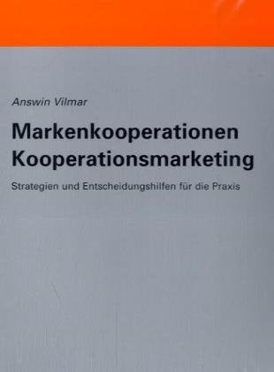 Markenkooperationen - Kooperationsmarketing: Strategien und Entscheidungshilfen für die Praxis Law