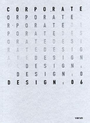 Corporate Design 2006: Perspektiven-Auszeichnungen-Profile: Perspektiven, Auszeichungen, Profile Law