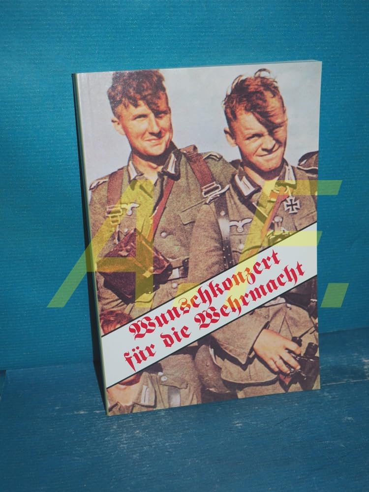 Wunschkonzert für die Wehrmacht Politics & History