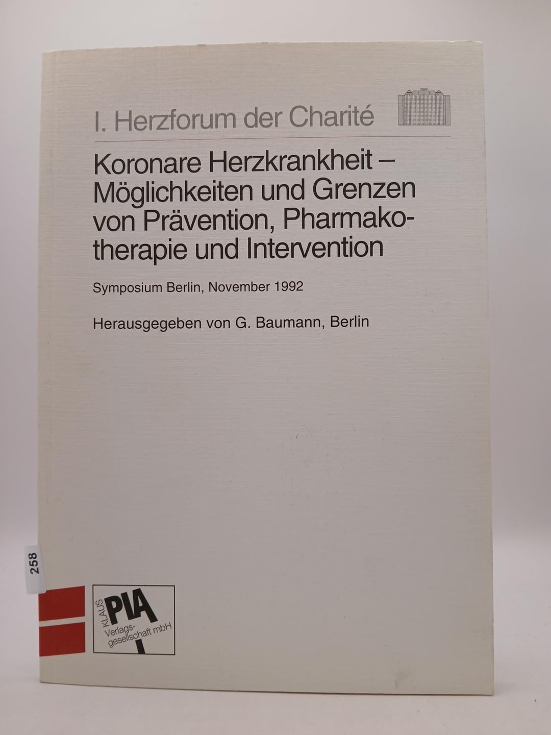 Herzforum Charité: Neue Erkenntnisse invasiver, pathophysiologischer und pharmakologischer Mechanismen bei koronarer Herzkrankheit Books