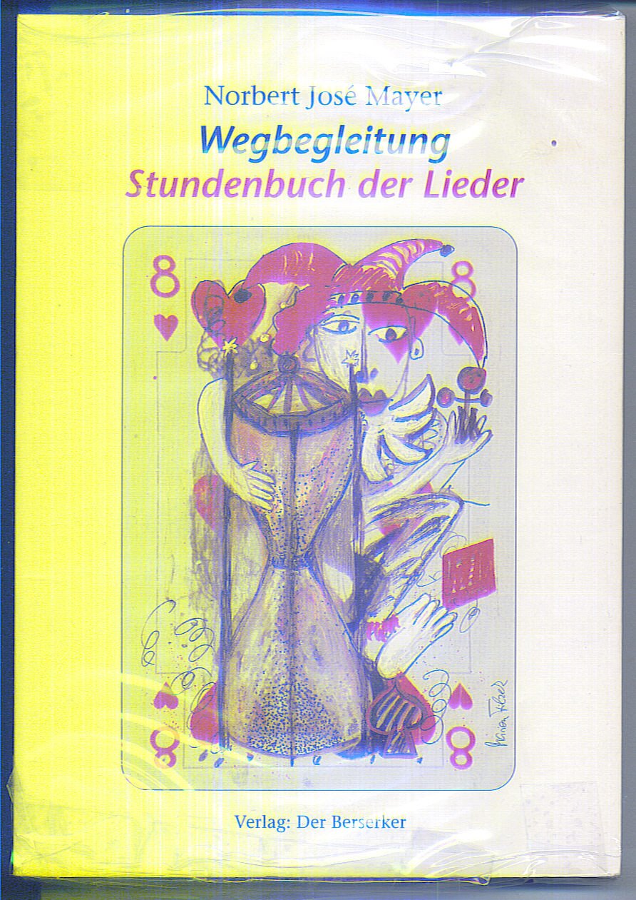 Wegbegleitung: Stundenbuch der Lieder Books