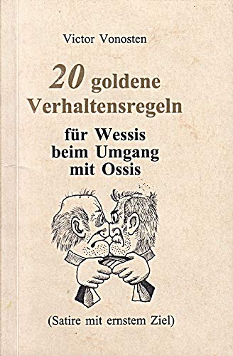 20 goldene Verhaltensregeln für Wessis beim Umgang mit Ossis Books