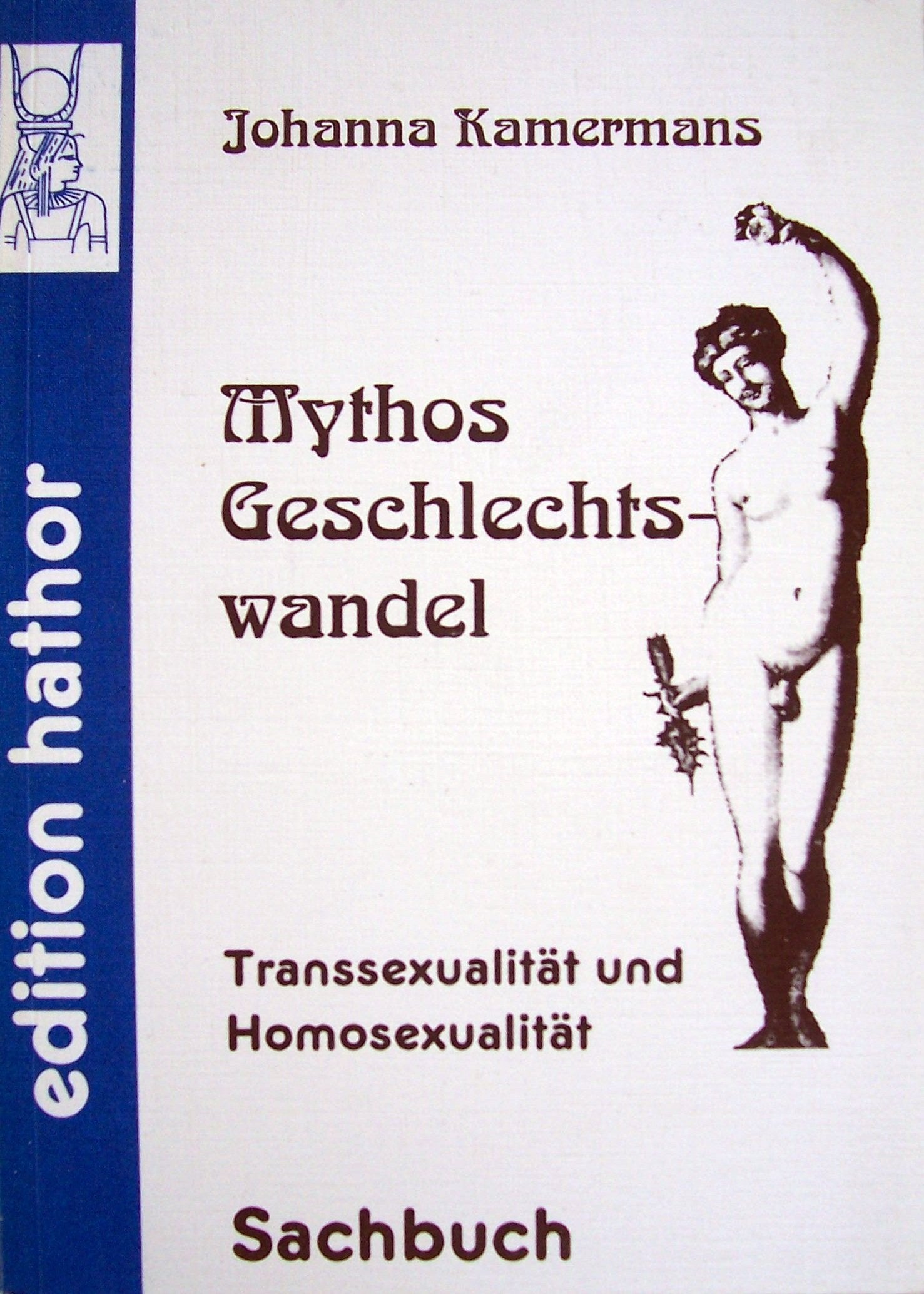 Mythos Geschlechtswandel: Transsexualität und Homosexualität Medicine