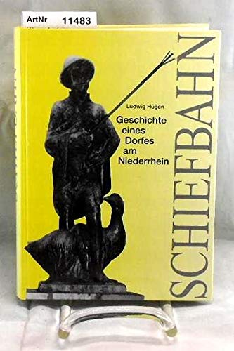 Schiefbahn - Geschichte eines niederrheinischen Dorfes Books