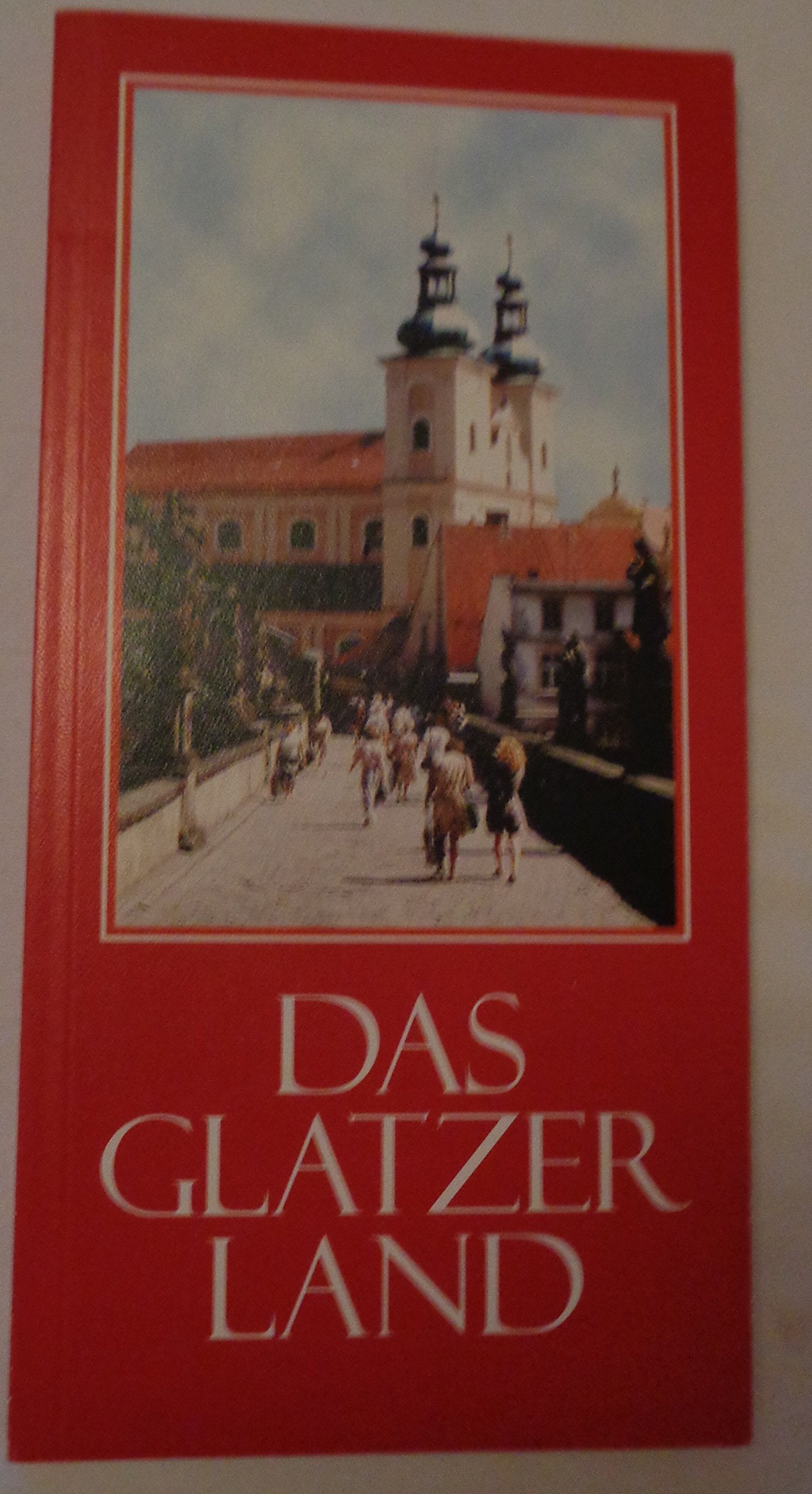 Das Glatzer Land. Ein Reiseführer zu Landschaft, Kunst und Kultur des Glatzer Berglandes /Ziemia Klodzka in Schlesien Books