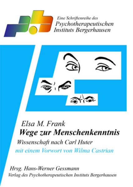 Wege zur Menschenkenntnis: Wissenschaft nach Carl Huter Psychology