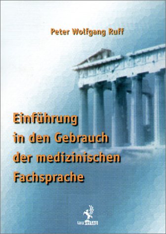 Einführung in den Gebrauch der medizinischen Fachsprache Medicine