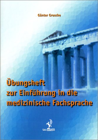 Übungsheft zur Einführung in die medizinische Fachsprache. book